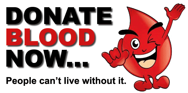 Donate Blood Now ... People Can't Live Without It!