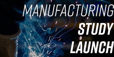 manufacturing study launch.jpeg
