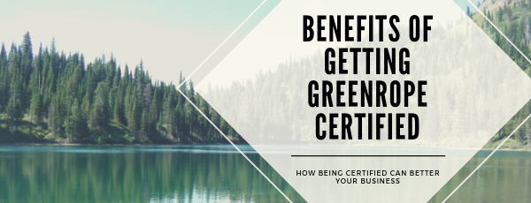 Benefits of Getting GreenRope Certified.png
