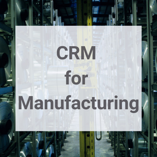 CRM for Manufacturing