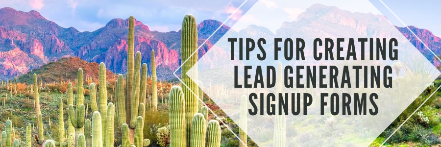 Tips for Creating Lead Generating SignUp Forms.png