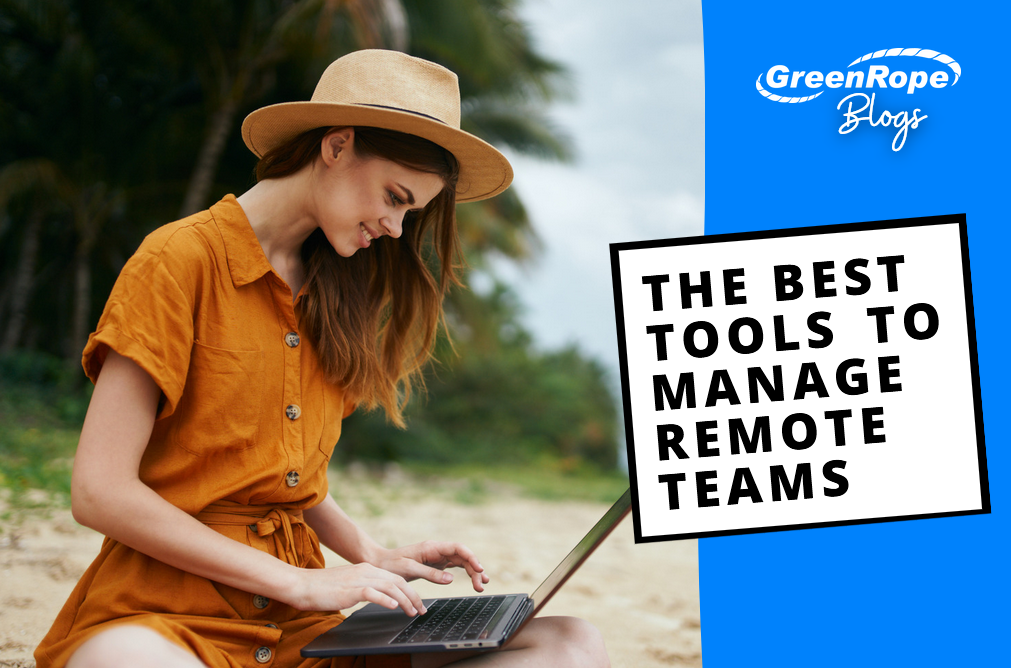 Best Tools to Manage Remote Teams