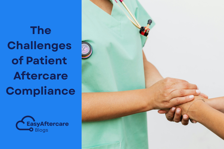 The Challenges of Patient Aftercare Compliance.png