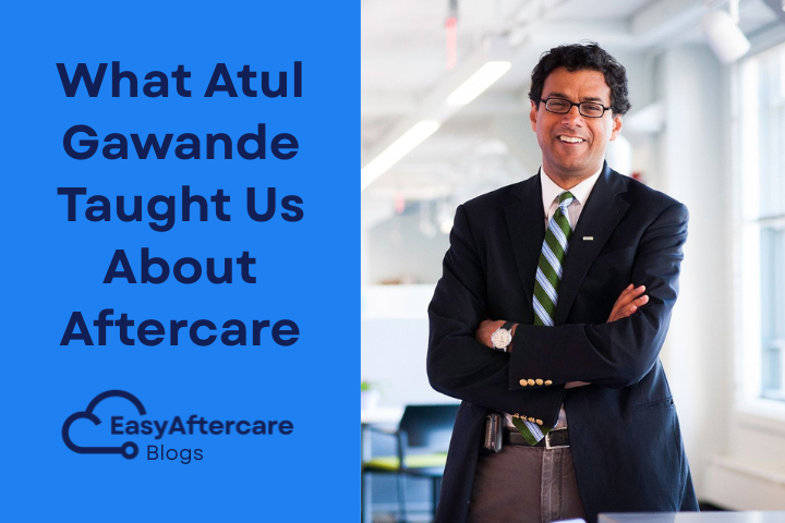 What Atul Gawande Taught Us About Aftercare.png