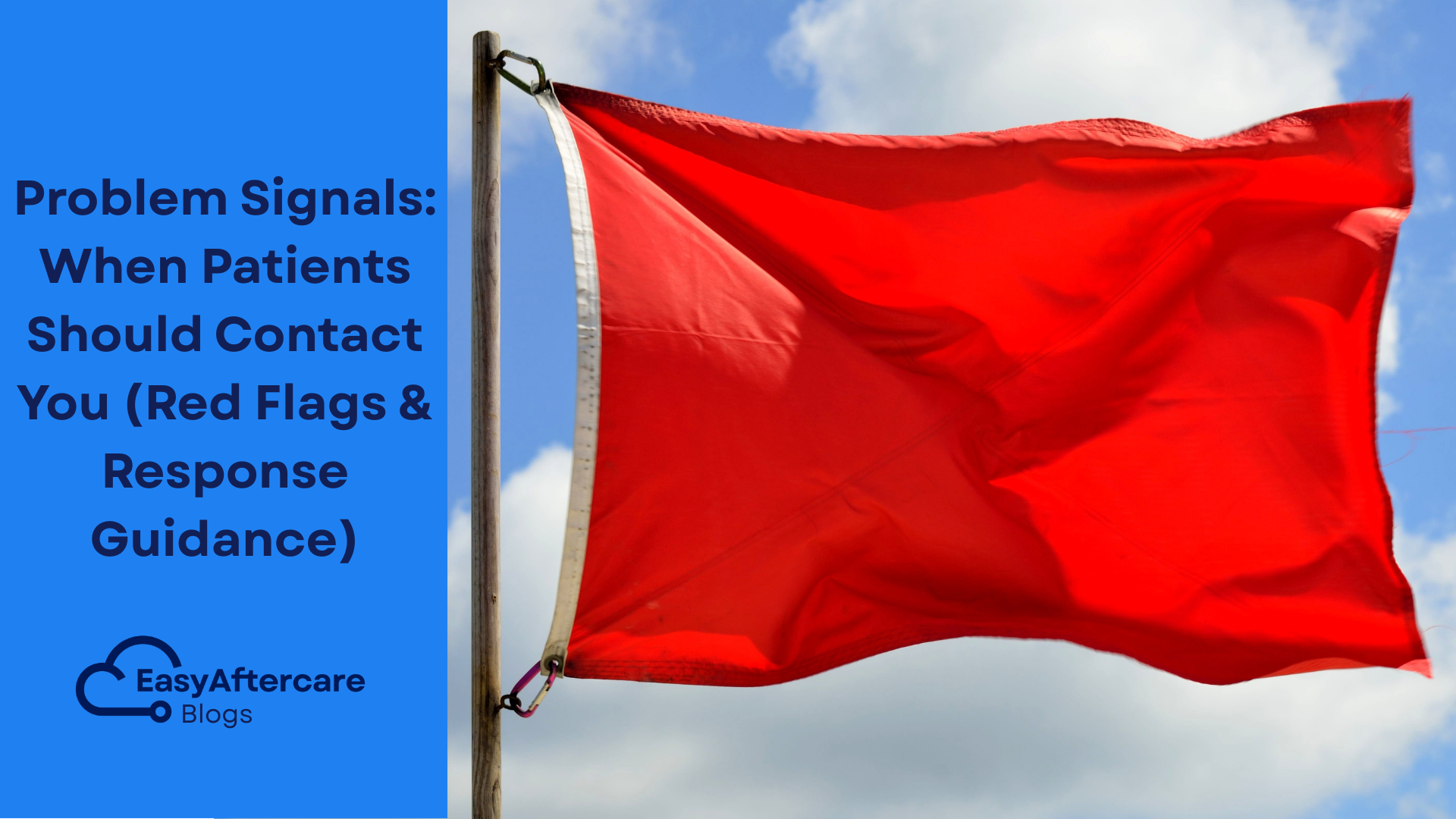 Problem Signals When Patients Should Contact You (Red Flags & Response Guidance).png