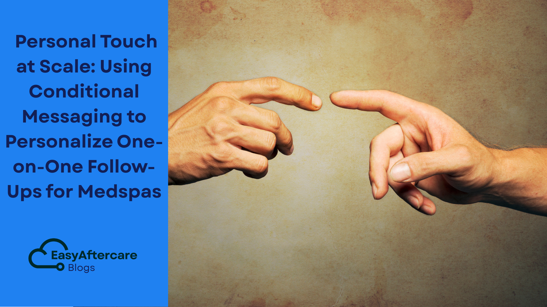 _Personal Touch at Scale Using Conditional Messaging to Personalize One-on-One Follow-Ups for Medspas.png