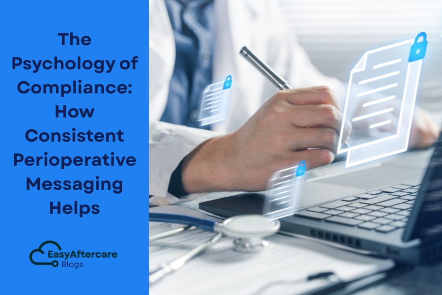 The Psychology of Compliance How Consistent Perioperative Messaging Helps.png