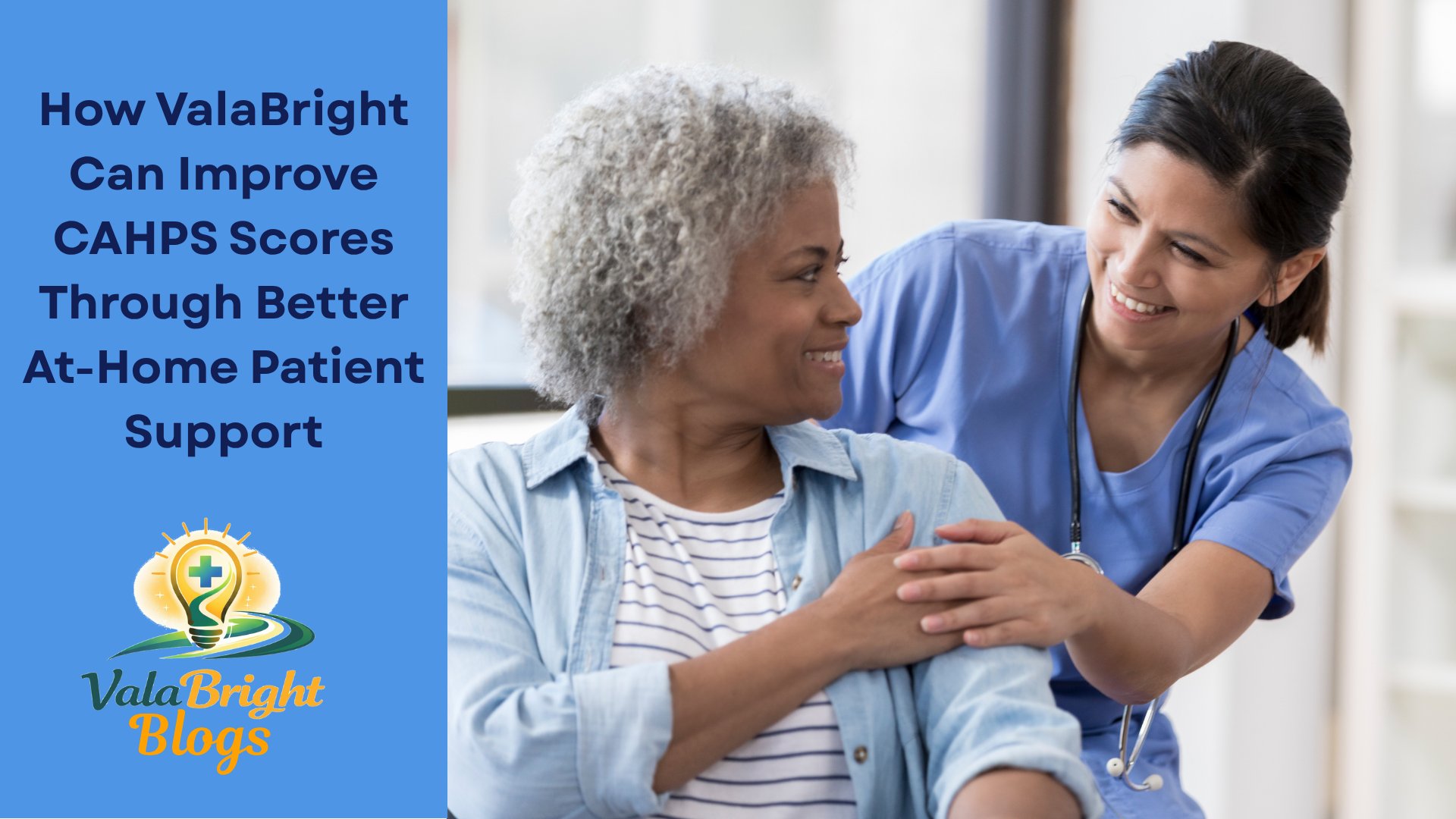 How ValaBright Can Improve CAHPS Scores Through Better At-Home Patient Support.png