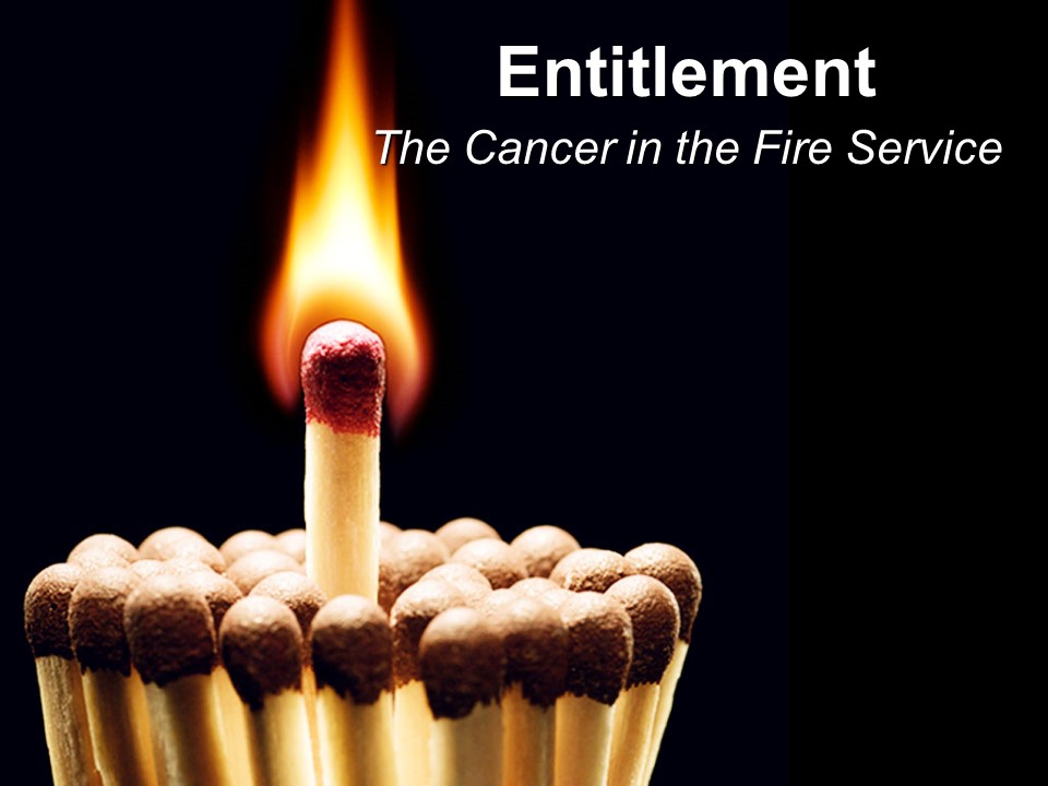 Entitlement-Cancer in the Fire Service.jpg