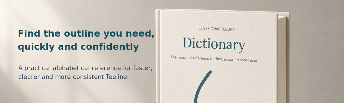 Find the Teeline outline you need quickly and confidently